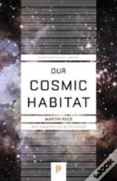 Our Cosmic Habitat
