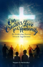 Our Creator'S Love For Humanity - Preview