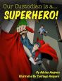 Our Custodian Is A...Superhero! - Preview