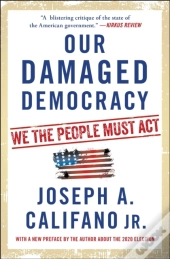 Our Damaged Democracy