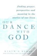 Our Dance With God