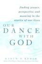 Our Dance With God - Preview