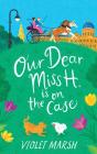 Our Dear Miss H. Is On The Case - Preview