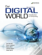 Our Digital World: Introduction To Computing