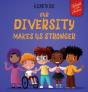 Our Diversity Makes Us Stronger - Preview