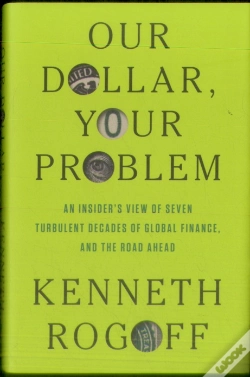 Capa do artigo Our Dollar, Your Problem