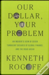 Capa do artigo Our Dollar, Your Problem