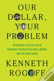 Capa do artigo Our Dollar, Your Problem