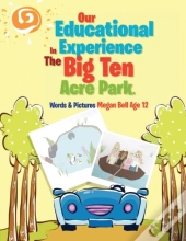 Our Educational Experience In The Big Ten Acre Park