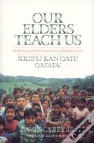 Our Elders Teach Us