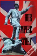 Our Empire Story