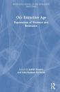 Our Extractive Age - Preview
