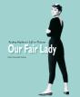 Our Fair Lady - Preview