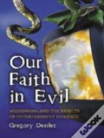 Our Faith In Evil
