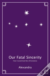 Capa do artigo Our Fatal Sincerity