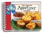 Our Favorite Appetizer Recipes, Second Edition - Preview