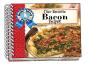 Our Favorite Bacon Recipes - Preview