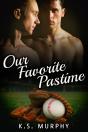 Our Favorite Pastime - Preview