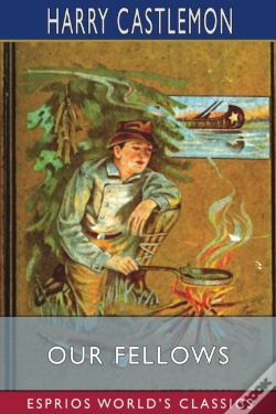 Capa do artigo Our Fellows (Esprios Classics)