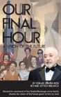 Our Final Hour - Preview