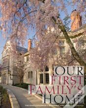 Our First Family'S Home