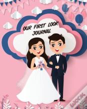 Our First Look Journal