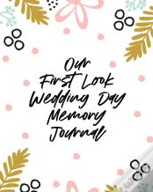 Our First Look Wedding Day Memory Journal