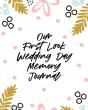 Our First Look Wedding Day Memory Journal - Preview