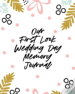 Capa do artigo Our First Look Wedding Day Memory Journal