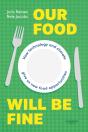 Our Food Will Be Fine - Preview