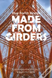 Capa do artigo Our Forth Bridge: Made From Girders
