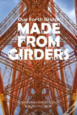 Capa do artigo Our Forth Bridge: Made From Girders