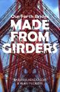 Our Forth Bridge: Made From Girders - Preview