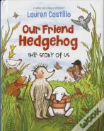 Our Friend Hedgehog