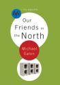 Our Friends In The North - Preview