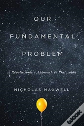 Our Fundamental Problem