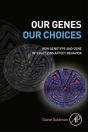 Our Genes, Our Choices - Preview