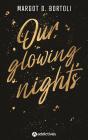 Our Glowing Nights - Preview