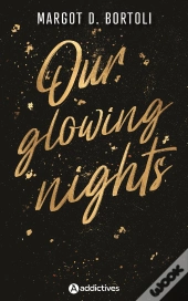 Our Glowing Nights