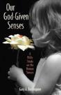 Our God-Given Senses - Preview