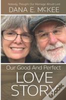Our Good And Perfect Love Story
