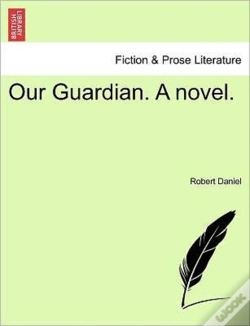 Capa do artigo Our Guardian. A Novel.