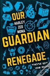 Our Guardian Renegade