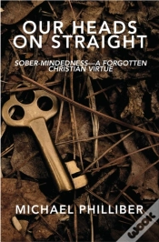 Capa do artigo Our Heads On Straight: Sober-Mindedness-