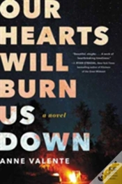 Capa do artigo Our Hearts Will Burn Us Down