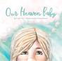 Our Heaven Baby - Preview