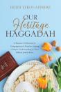 Our Heritage Haggadah - Preview