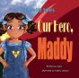 Our Hero, Maddy - Preview