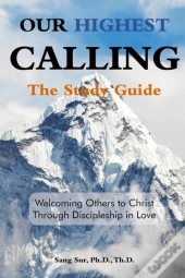 Our Highest Calling - Study Guide