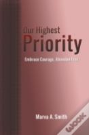 Our Highest Priority